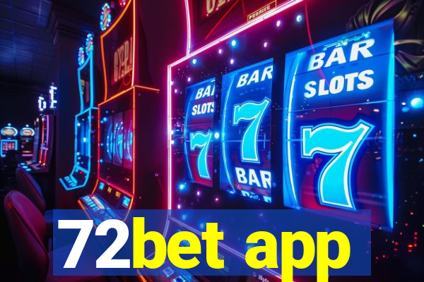 72bet app